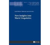 New Insights Into Slavic Linguistics