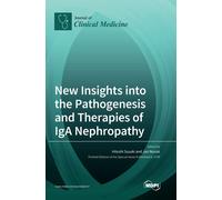 New Insights Into The Pathogenesis And Therapies Of Iga Nephropathy