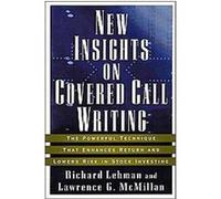 New Insights on Covered Call Writing Lawrence G. McMillan, Richard Lehman (Auteur)