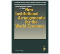 New Institutional Arrangements For The World Economy