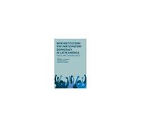 New Institutions For Participatory Democracy In Latin America