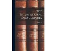 New International Encyclopedia; Volume 17