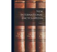 New International Encyclopedia; Volume 4