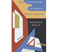 New Introductory Lectures On Psycho-Analysis