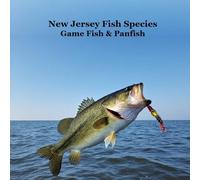 New Jersey Game Fish and Panfish Species Kids Book: Great Book About the Different Types of Fish in New Jersey