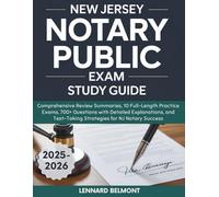 NEW JERSEY NOTARY PUBLIC EXAM STUDY GUIDE: Comprehensive Review Summaries, 10 Full-Length Practice Exams, 700+ Questions with Detailed Explanations, and Test-Taking Strategies for NJ Notary Success