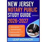 NEW JERSEY NOTARY PUBLIC STUDY GUIDE 2026-2027: In-Depth Explanation of Key Terms, Definitions, and Essential Terminologies for Clear Understanding with 9 full length Questions and Answer