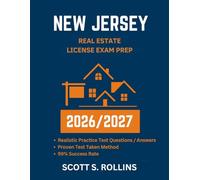 NEW JERSEY REAL ESTATE LICENSE EXAM PREP 2026/2027: Practice questions and answers proven to help in all key areas
