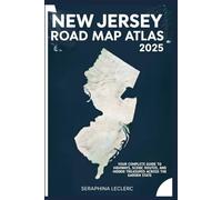 NEW JERSEY ROAD MAP ATLAS 2025: YOUR COMPLETE GUIDE TO HIGHWAYS, SCENIC ROUTES, AND HIDDEN TREASURES ACROSS THE GARDEN STATE