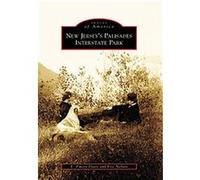 New Jersey's Palisades Interstate Park, Images of America Series Eric Nelsen, E. Emory Davis (Auteur)