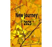 New Journey 2025 : Believing in Yourself is the First Secret of Success.
