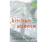 New Kitchen Science - A Guide to Know the Hows & Whys for Fun & Success in the Kitchen, Revised & Updated (REV 03) by Hillman, Howard [Paperback (2003)]
