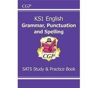 New Ks1 English Grammar, Punctuation & Spelling Study & Practice Book - For The 2016 Sats & Beyond (Paperback) Cgp Books Cgp Books, (Auteur)