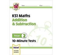 New KS1 Maths 10-Minute Tests: Addition and Subtraction - Year 2 CGP Books (Auteur)