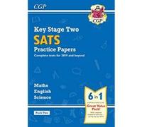 New KS2 Complete SATS Practice Papers Pack: Science, Maths & English (for the 2019 tests) - Pack 2 (CGP KS2 SATs Practice Papers) - [Livre en VO] Cgp Books (Auteur)