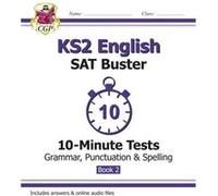New Ks2 English Sat Buster 10-Minute Tests: Grammar, Punctuation & Spelling Bk 2, 2016 Sats & Beyond (Paperback) Cgp Books Cgp Books, (Auteur)