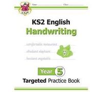 New KS2 English Targeted Practice Book: Handwriting - Year 5 (CGP KS2 English) - [Version Originale] Inconnu (Auteur)