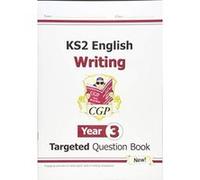 New KS2 English Writing Targeted Question Book - Year 3 (CGP KS2 English) - [Version Originale] Inconnu (Auteur)