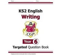 New KS2 English Writing Targeted Question Book - Year 6 (CGP KS2 English) - [Version Originale] Inconnu (Auteur)