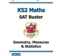 New KS2 Maths SAT Buster: Geometry, Measures & Statistics Book 2 (for the 2019 tests) (CGP KS2 Maths SATs) - [Version Originale] Inconnu (Auteur)