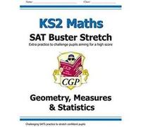 New KS2 Maths SAT Buster Stretch: Geometry, Measures & Statistics (for the 2019 tests) (CGP KS2 Maths SATs) - [Version Originale] Inconnu (Auteur)