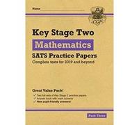 New KS2 Maths SATS Practice Papers: Pack 3 (for the 2019 tests) (CGP KS2 SATs Practice Papers) - [Version Originale] Inconnu (Auteur)