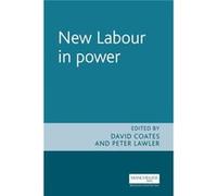New Labour in Power by Peter Lawler