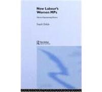 New Labour's Women Mps Childs, Sarah (Auteur)