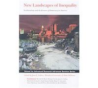 New Landscapes of Inequality, School for Advanced Research Advanced Seminar Series