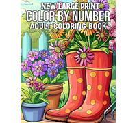 New Large Print Color By Number Adult Coloring Book: New Large Print Color By Number Coloring Book For Adult Large Print Designs of Birds, Flowers, ... (50 Pages New Color By Number Coloring Book)