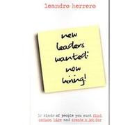 New Leaders Wanted-now Hiring! Leandro Herrero (Auteur)