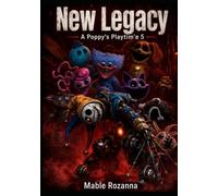 New Legacy: A Poppy's Playtim'e 5