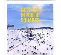 New Life in Public Squares by Marie Burns Marie Burns (Auteur)