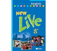 New Live : Anglais, 3e LV1 (Livre de l'élève)