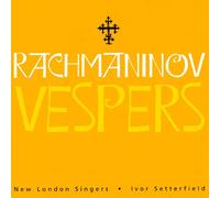 New London Singers - Rachmaninov Vespers