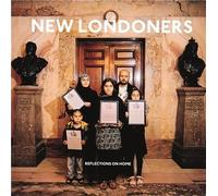 New Londoners - Reflections On Home