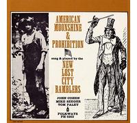 The New Lost City Ramblers - American Moonshine and Prohibition Songs