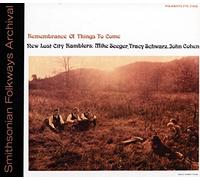 NEW LOST CITY RAMBLERS - Remembrance of Things to Come