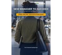 New Manager To Succeed: The Essential Guide for First-Time Managers, From Day One - A Real 90-Day Plan for Delegation, One-on-Ones, Feedback and Difficult Conversations