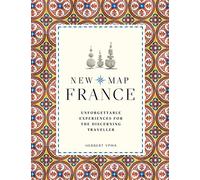 New Map France: Unforgettable Experiences for the Discerning Traveler