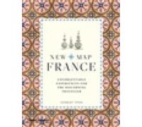 New Map France: Unforgettable Experiences for the Discerning Traveller NEUF