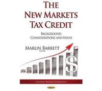 New Markets Tax Credit (Government Procedures and Operations) - [Version Originale] Inconnu (Auteur)