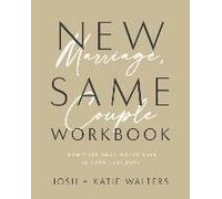 New Marriage, Same Couple Workbook