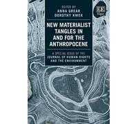 New Materialist Tangles In And For The Anthropocene