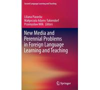 New Media And Perennial Problems In Foreign Language Learning And Teaching