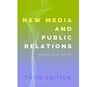 New Media And Public Relations - Third Edition