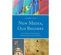 New Media Old Regimes by Lyombe S. Eko Lyombe S. Eko (Auteur)