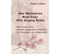 New Meditations Made Easy With Singing Bowls