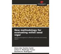 New methodology for evaluating millet seed vigor: Seedling emergence in different substrates and sowing depths