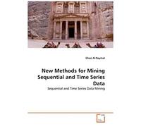 New Methods For Mining Sequential And Time Series Data